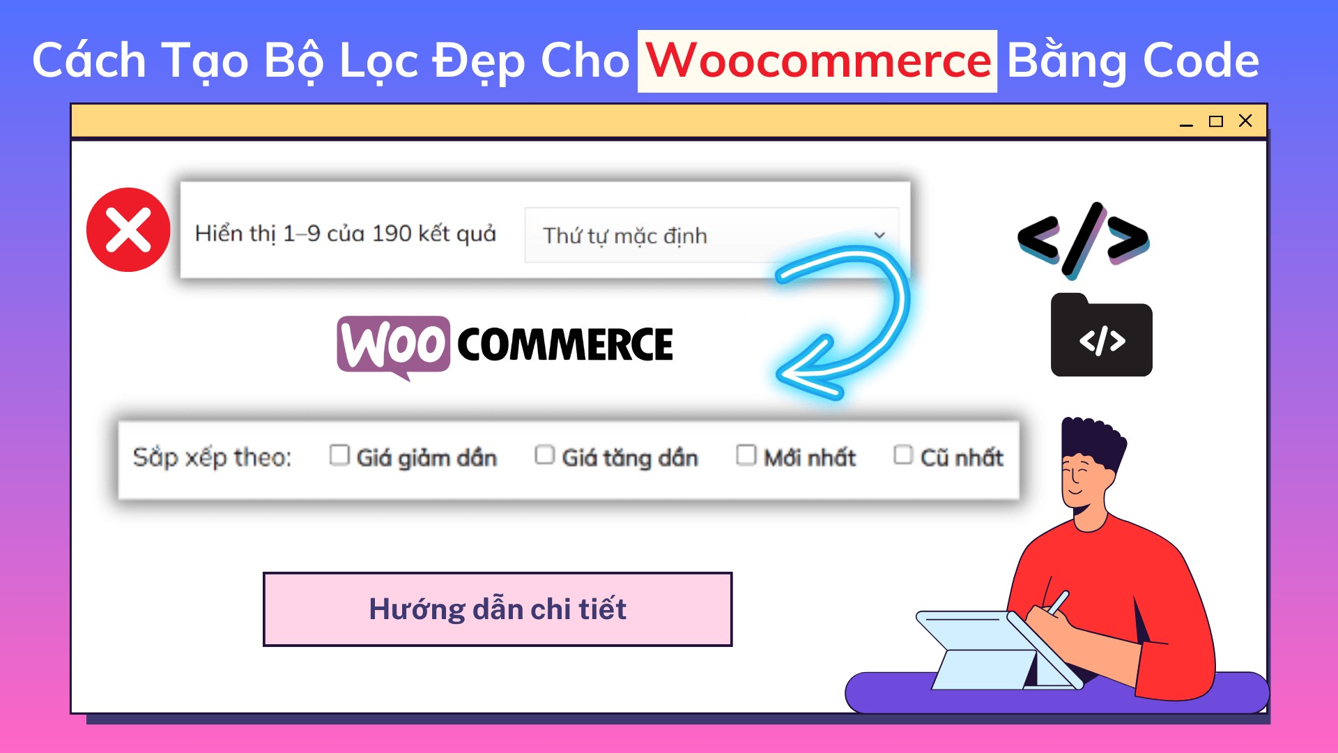 Hướng dẫn sửa bộ lọc mặc định Woocommerce nhìn đẹp hơn xịn hơn Huong dan sua bo loc mac dinh Woocommerce