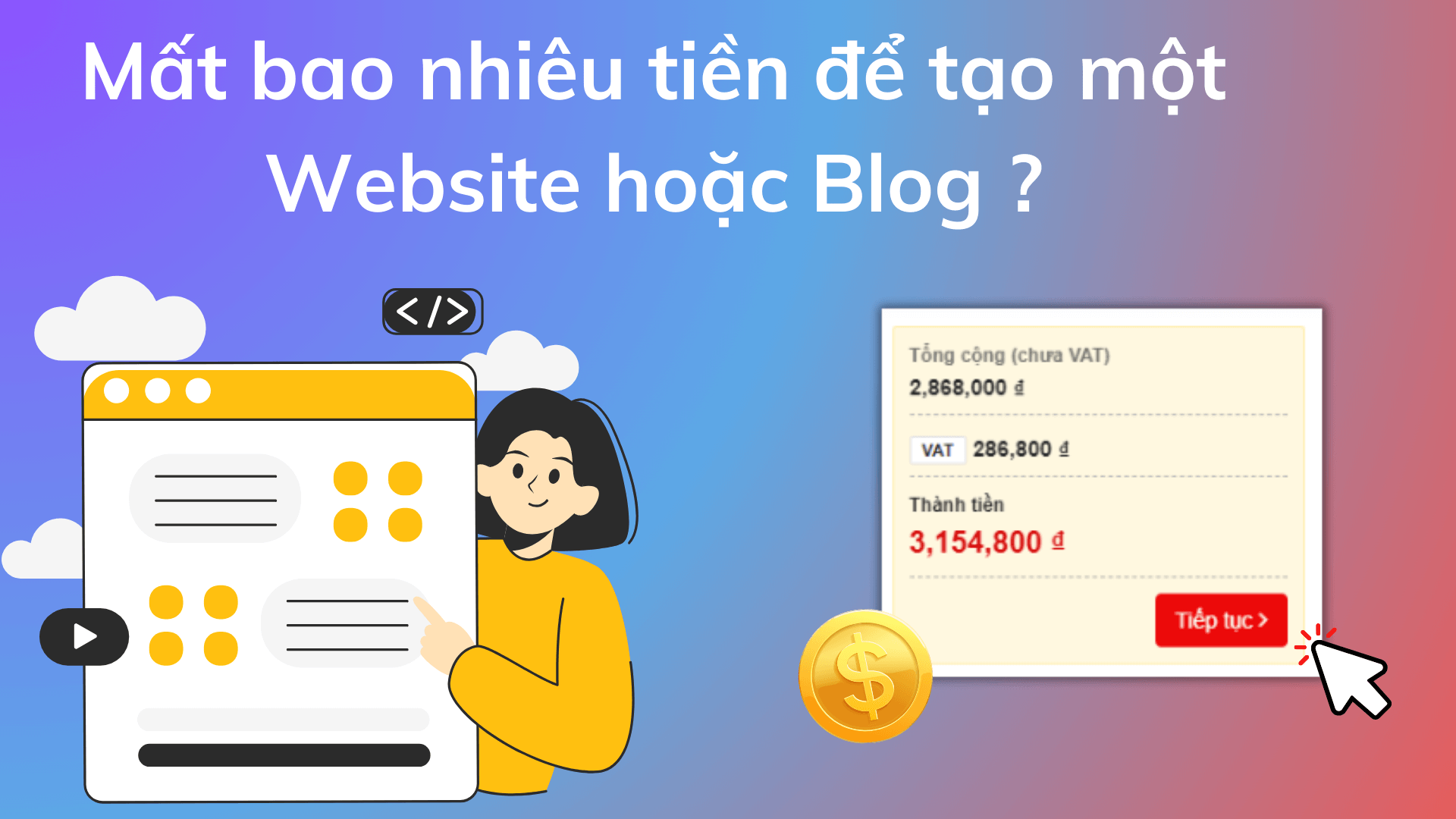 Mất bao nhiêu tiền để tạo một Website Bán Hàng hoàn chỉnh ( Tự tay xây dựng )