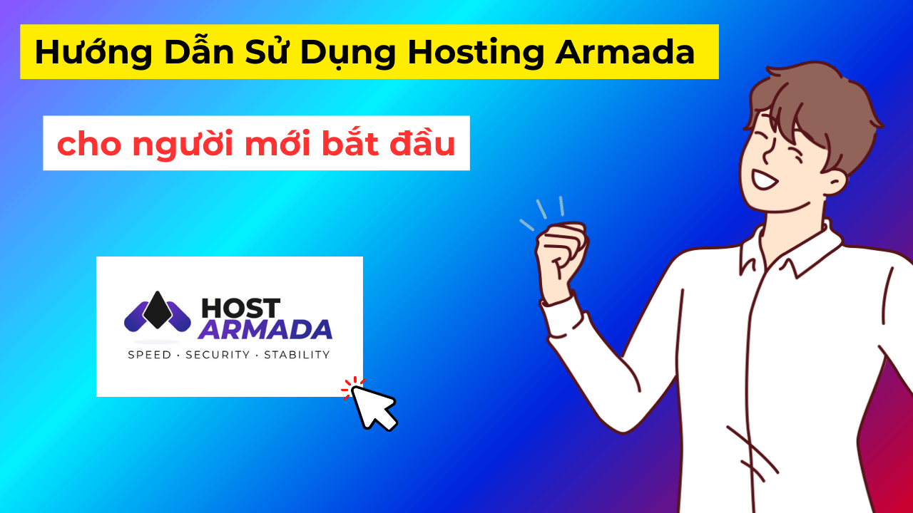 Huong Dan Su Dung Hosting Armada cho nguoi moi bat dau 1