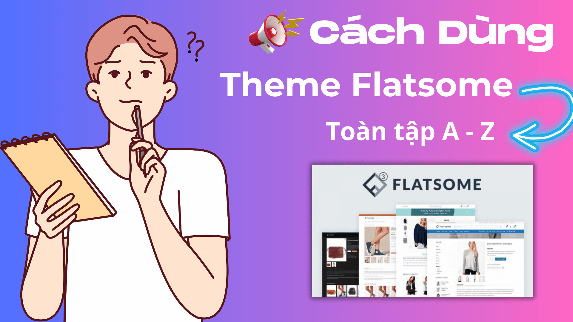 Huong Dan Su Dung Theme Flatsome Tips Tricks Cach Dung Theme Flatsome Tu A – Z 1