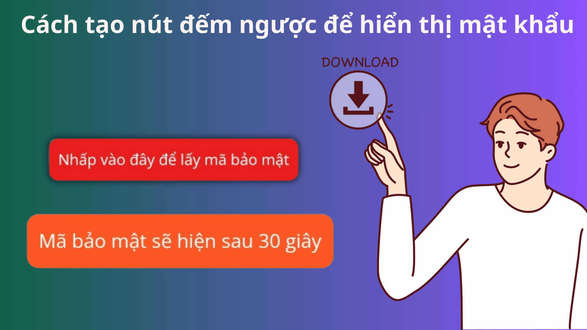 tao nut dem nguoc de hien thi mat khau trong Wordp