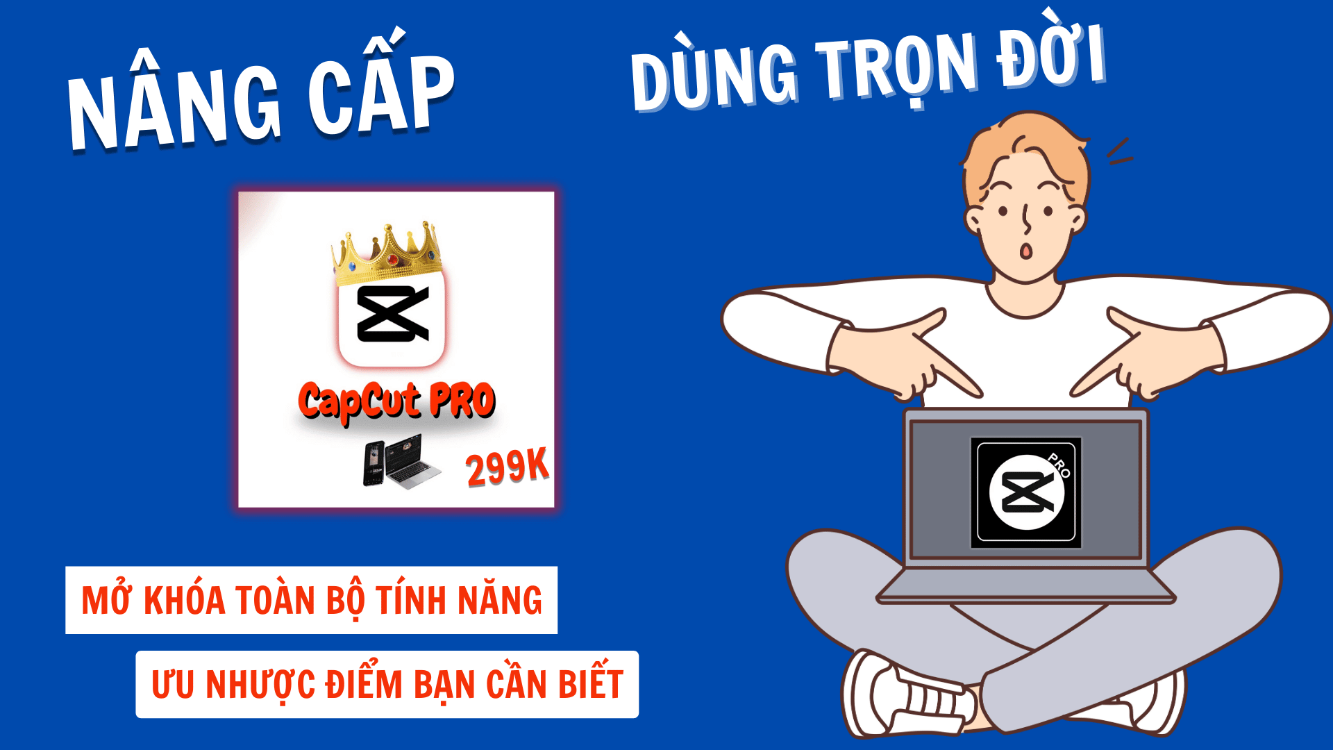Tài Khoản CapCut Pro Trọn Đời: Toàn Bộ Tính Năng, Ưu Nhược Điểm Bạn Cần Biết Them tieu de 9 1