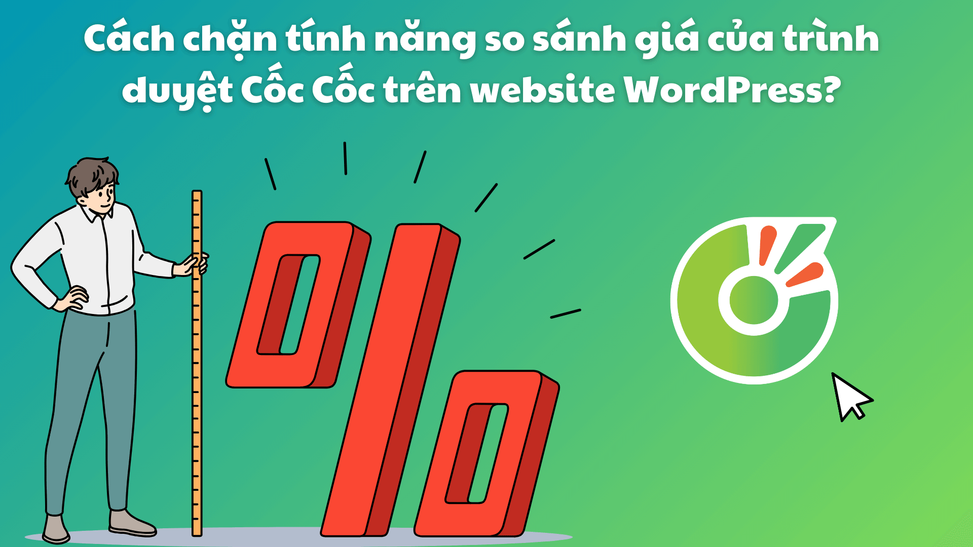 Cach chan tinh nang so sanh gia cua trinh duyet Coc Coc tren website WordPress