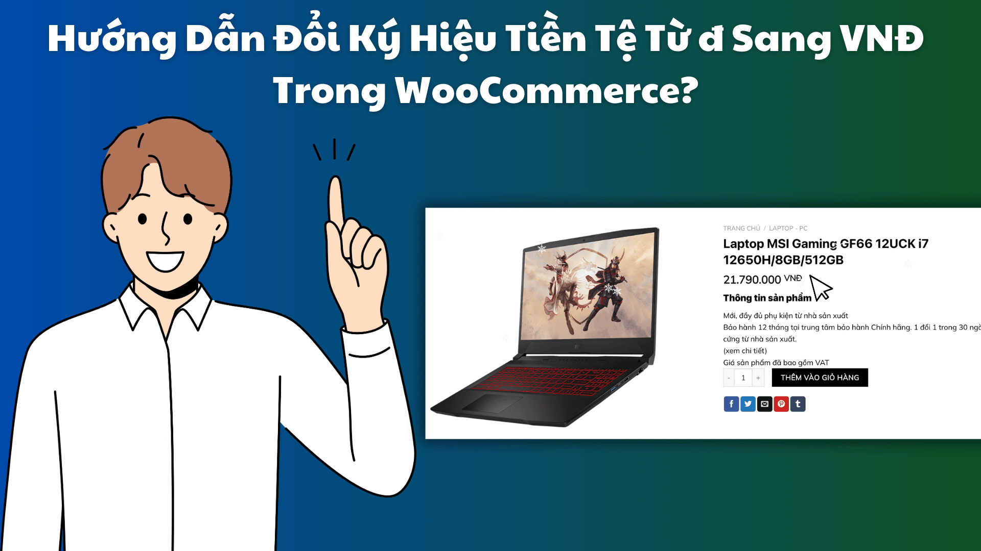 Hướng Dẫn Đổi Ký Hiệu Tiền Tệ Từ đ Sang VNĐ Trong WooCommerce? Huong Dan Doi Ky Hieu Tien Te Tu d Sang VND Trong WooCommerce5