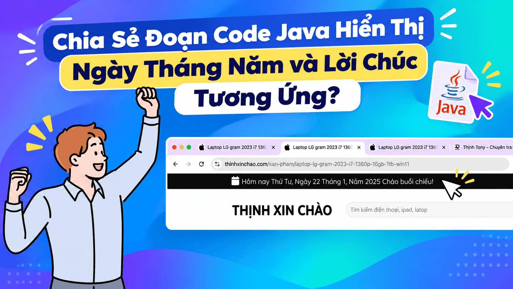 Chia Se Doan Code Java Hien Thi Ngay Thang Nam va Loi Chuc Tuong ung Sang Trua Chieu