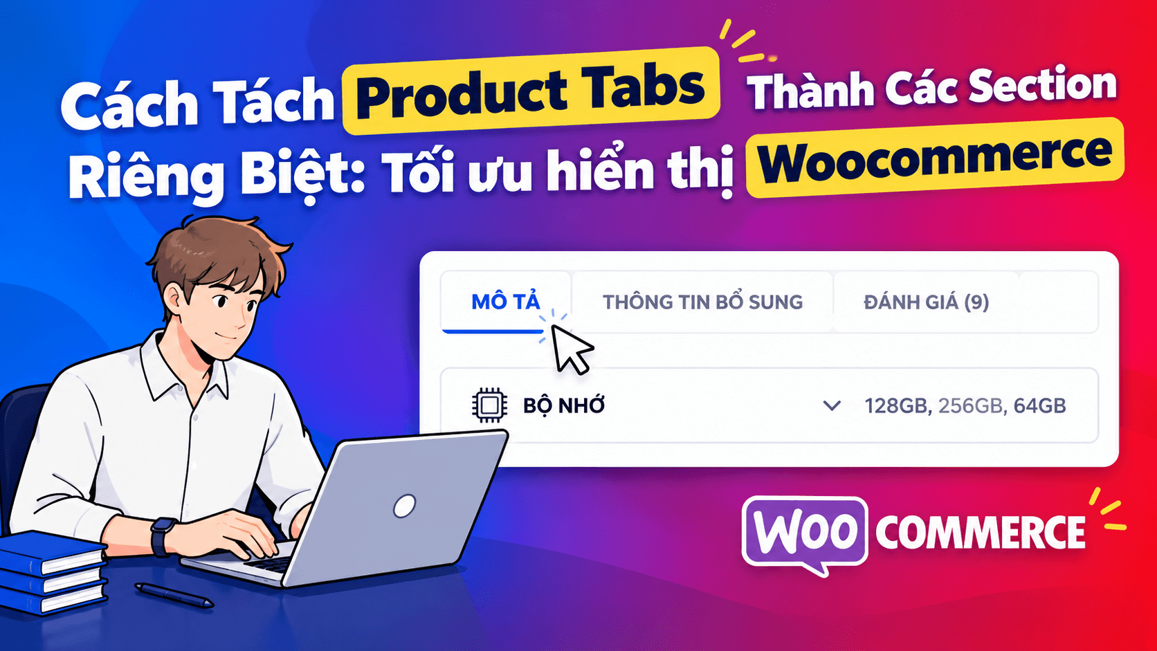 Cach Tach Product Tabs Thanh Cac Section Rieng Biet