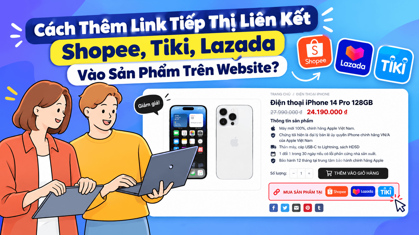 Cach Them Link Tiep Thi Lien Ket Shopee Tiki Lazada Vao San Pham Tren Website